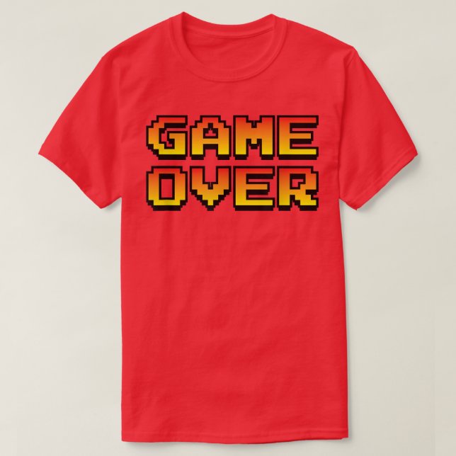 Game Over ~ Video Game font T-Shirt (Design Front)