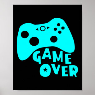 Game Over Video Game Players Shirt  Poster