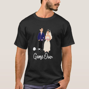 Game Over  Wedding T-Shirt