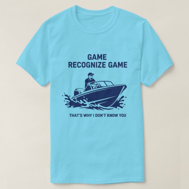 Game Recognise Game Boating Fishing Graphic T-Shirt (Design Front)