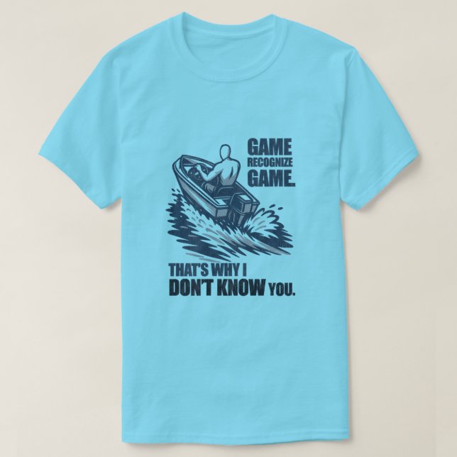 Game Recognise Game Boating Fishing Graphic T-Shirt (Design Front)
