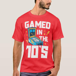 Gamed Inhe 70s Pinball For Men Retro Arcade Gift f T-Shirt