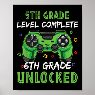 Gamepad 6th Grade Unlocked Gift For 5th Level Kids Poster