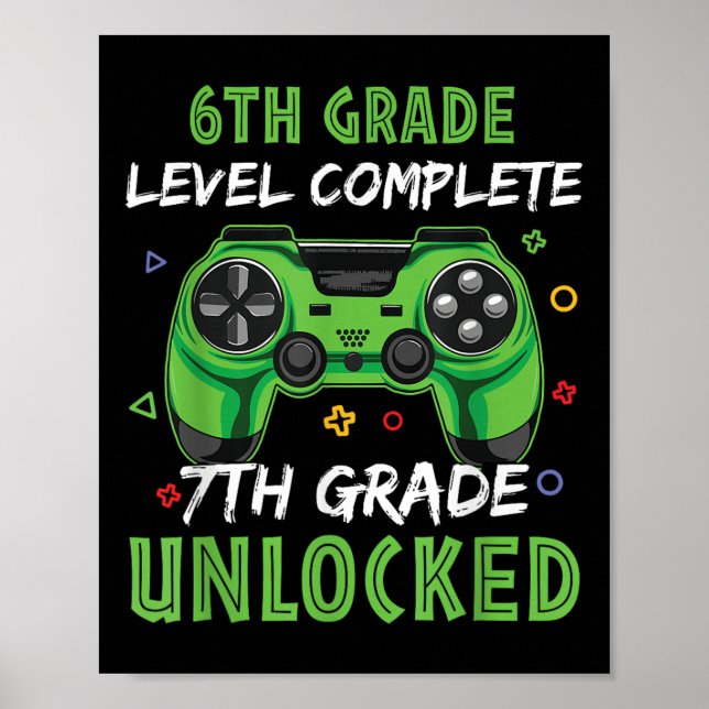 Gamepad 7th Grade Unlocked Gift For 6th Level Kids Poster (Front)
