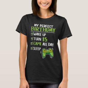 Gamer 15th Birthday Gaming 15 Years Old Perfect B T-Shirt