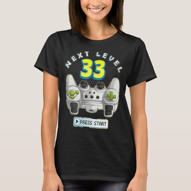 Gamer 33th Birthday Next Level 33 Game Controller  T-Shirt (Front)