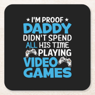 Gamer Art All My Daddy Time Playing Games Square Paper Coaster