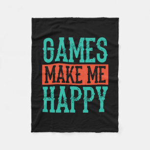 Gamer Art Games Make Me Happy Fleece Blanket