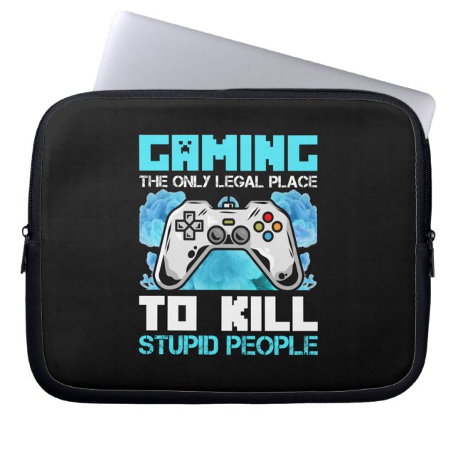 Gamer Art Gaming The Only Legal Places Laptop Sleeve (Front)