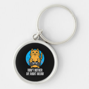 Gamer Cat Dont Bother Me Meow Funny Gaming Men Boy Key Ring
