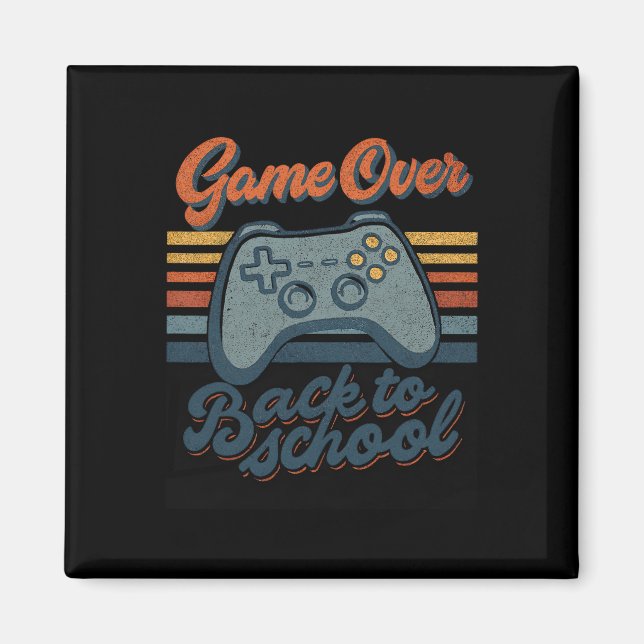 Gamer Ck To School Kids Teachers Game Over Ck To S Magnet (Front)