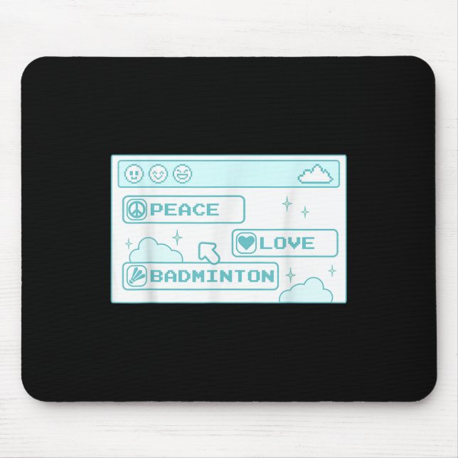Gamer Computer Geek Pc Nerd Cool Peace Love Badmin Mouse Pad (Front)