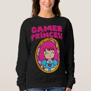 Gamer Cute Princess Video Game  For Her Sweatshirt