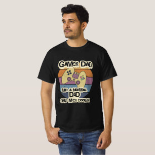 Gamer Dad Like A Normal Dad Only Much Cooler Retro T-Shirt