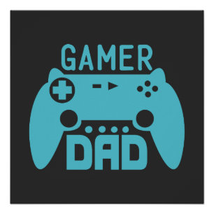 GAMER DAD POSTER