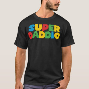 Gamer Daddio Funny Super Dad Funny Birthday From W T-Shirt