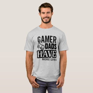 Gamer Dads Have More Lives T-Shirt