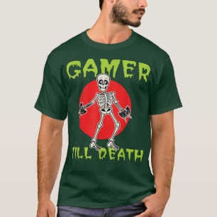 Gamer death skeleton joke humour computer controll T-Shirt