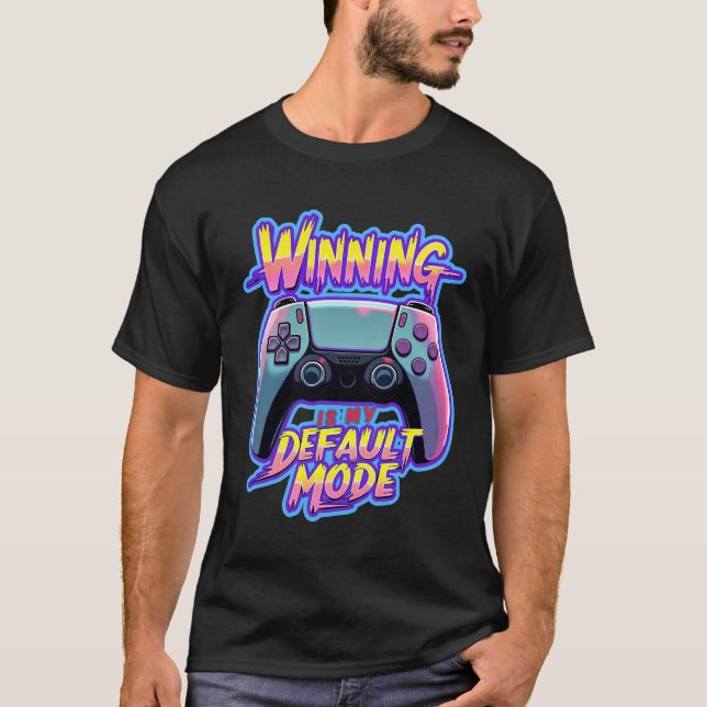 Gamer Design: Winning Mode T-Shirt (Front)