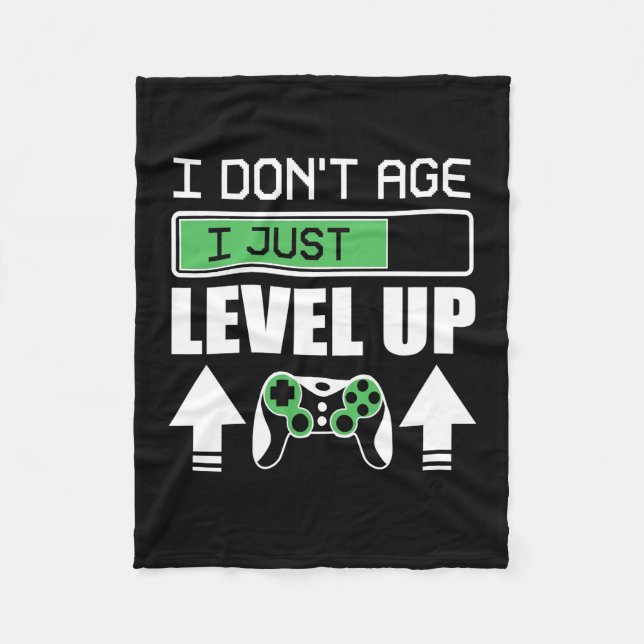 Gamer Do Not Age I Just Level Up Fleece Blanket (Front)