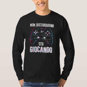 Gamer Do Not Disturb Me I'm Playing Gaming Video P T-Shirt