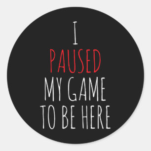 Gamer Funny Gaming Gift Tee Streamer Classic Round Sticker