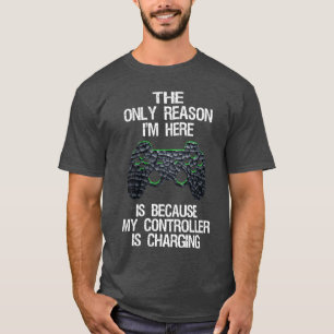 Gamer Funny Quote Video Games Gaming Boys Girlseen T-Shirt