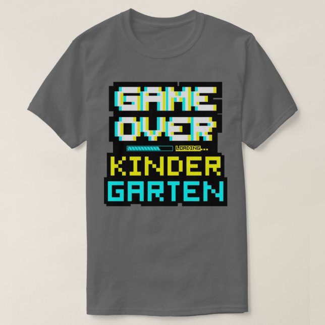 Gamer Game Over Back to School Kindergarten Kinder T-Shirt (Design Front)