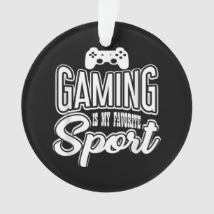 Gamer - Gaming Is My Favourite Sport Ornament