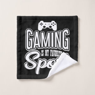 Gamer - Gaming Is My Favourite Sport Wash Cloth