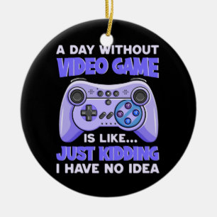 Gamer Gift A Day Without Video Games Ceramic Tree Decoration