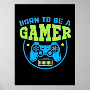 Gamer Gift   Born To Be A Gamer Poster