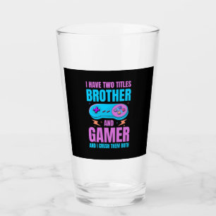Gamer Gift   Brother And Gamer I Crush Them Both Glass