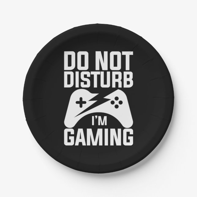 Gamer Gift | Do Not Disturb I Am Gaming Paper Plate (Front)