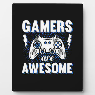 Gamer Gift Gamers Are Awesome Plaque