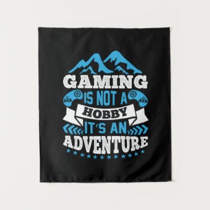 Gamer Gift Gaming Is Not A Hobby Tapestry