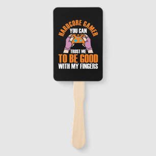 Gamer Gift   Hardcore Gamer You Can Trust Me Hand Fan