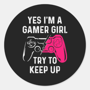 Gamer Gift I Am A Gamer Girl Classic Round Sticker