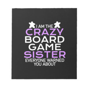 Gamer Gift   I Am The Crazy Board Gamer Sister Notepad