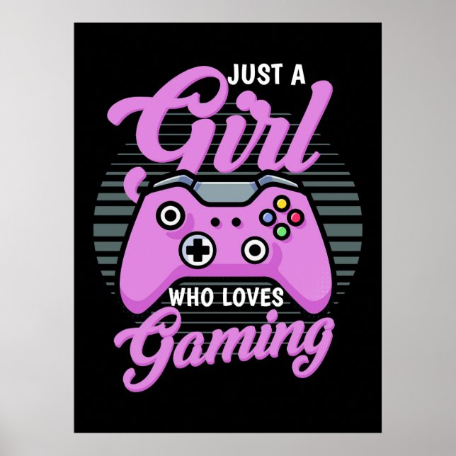 Gamer Gift | Just A Girl Who Loves Gaming Poster (Front)