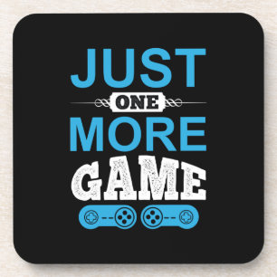 Gamer Gift Just One More Game Coaster