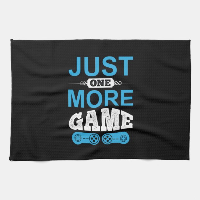 Gamer Gift Just One More Game Tea Towel (Horizontal)