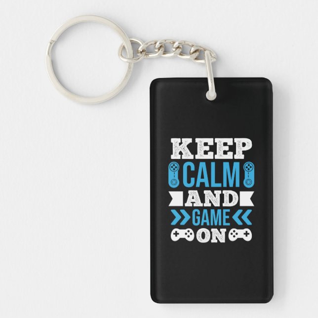 Gamer Gift Keep Calm And Game On Key Ring (Front)