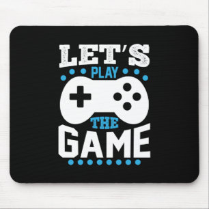 Gamer Gift Lets Play The Game Mouse Pad