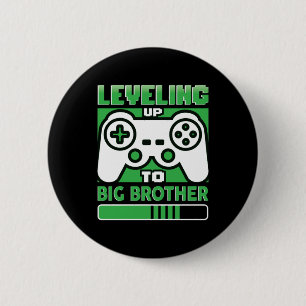 Gamer Gift Levelling Up To Big Brother 6 Cm Round Badge