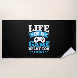 Gamer Gift Life Is A Game Beach Towel