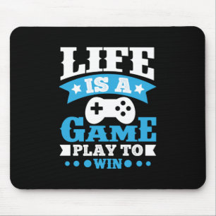 Gamer Gift Life Is A Game Mouse Pad