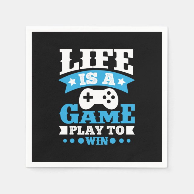 Gamer Gift Life Is A Game Napkin (Front)