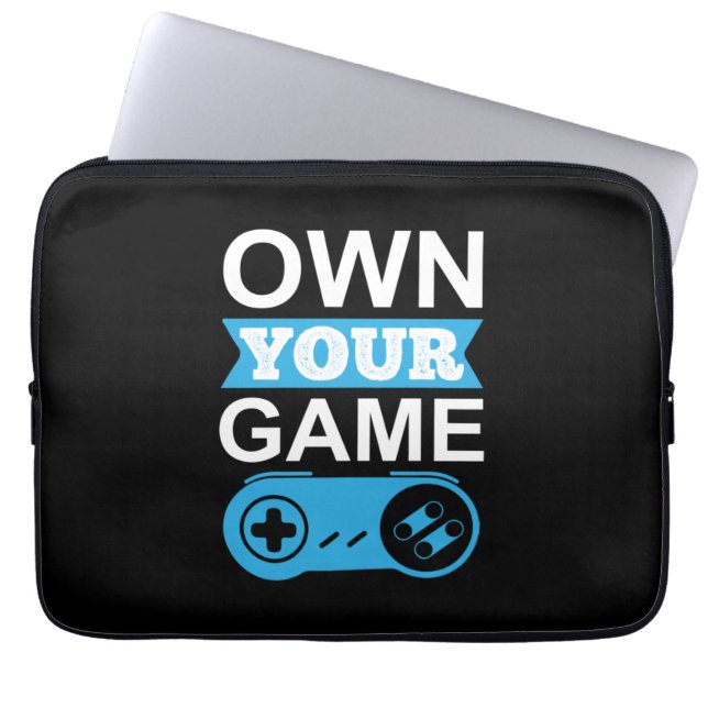 Gamer Gift Own Your Game Laptop Sleeve (Front)
