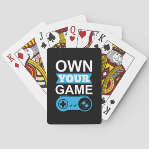 Gamer Gift Own Your Game Playing Cards